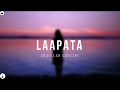 Laapata | Abdullah Qureshi | Lyrics