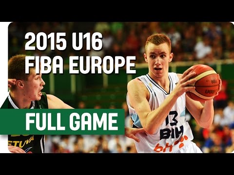 Bosnia and Herzegovina v Lithuania - Final - Full Game - 2015 U16 European Championship Men
