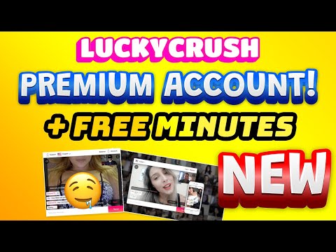 Free Video Chat Minutes In LuckyCrush - Get Premium Lucky Crush Membership