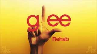 Rehab | Glee [HD FULL STUDIO]
