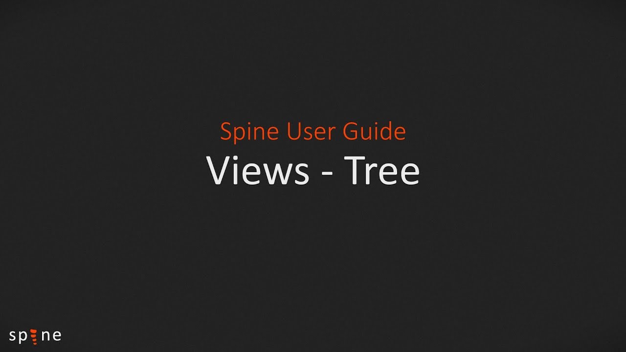 Spine Editor Guide - Views (Tree)