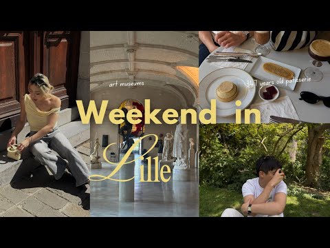 48 hours in Lille: The French City You Didn't Know About (Art Museums, Cafes, Park Strolls)
