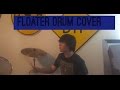 Floater- Alone drum cover