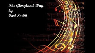 The Gloryland Way by Carl Smith