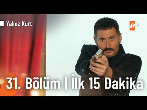 Yalnız Kurt 31. Bölüm | İlk 15 Dakika