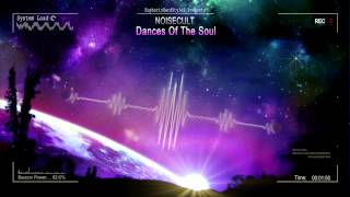 Noisecult - Dances Of The Soul [HQ Edit]
