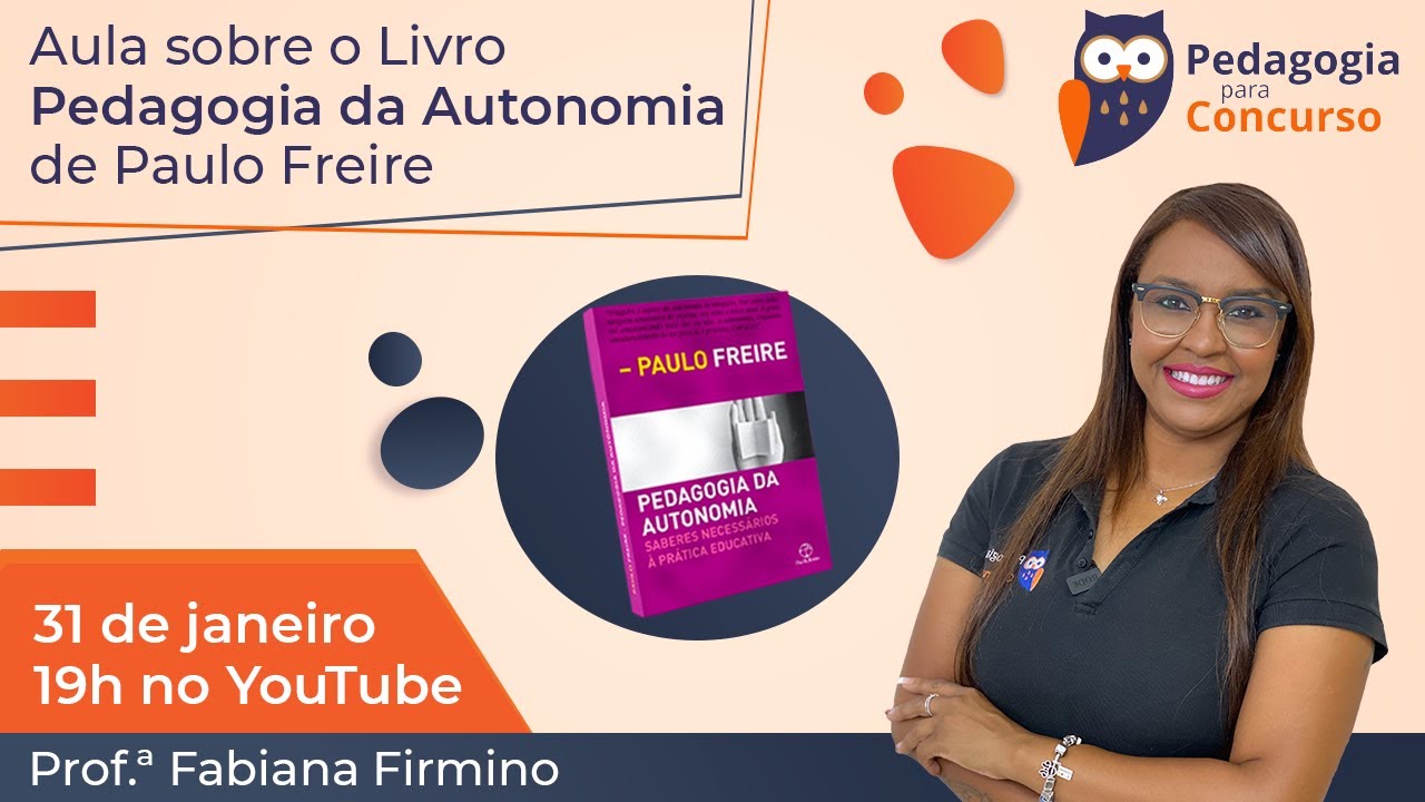 Pedagogia da Autonomia | Pedagogia para Concurso