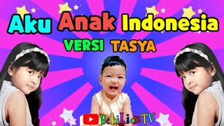 Download lagu LAGU AKU ANAK INDONESIA DAN LIRIK TASYA KAMILA mp3