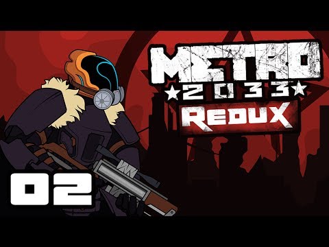 Let's Play Metro 2033: Redux - PC Gameplay Part 2 - Off The Rails