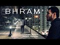 BHRAM (Short Film)