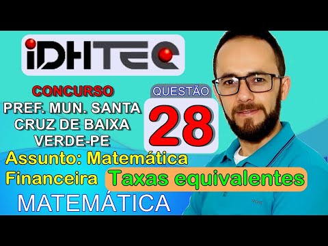 IDHTEC 2019 - QUESTÃO 28 - PREF. DE SANTA CRUZ DA BAIXA VERDE - PROF MATEMÁTICA (MAT. FINANCEIRA)