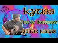 Kyuss - Thee Ol' Boozeroony full guitar lesson tutorial + TAB