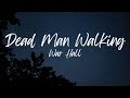 Dead Man Walking War Hall Slowed Reverb