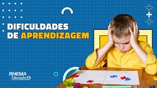 O QUE SÃO DIFICULDADES DE APRENDIZAGEM?