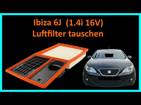 Ibiza 6J 1.4i 16V Luftfilter tauschen
