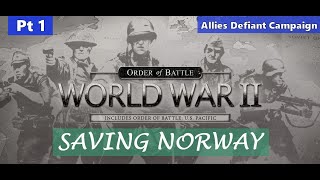 🛡️ Saving Norway! Allies Defiant Campaign in Order of Battle Pt.1 | Patrik