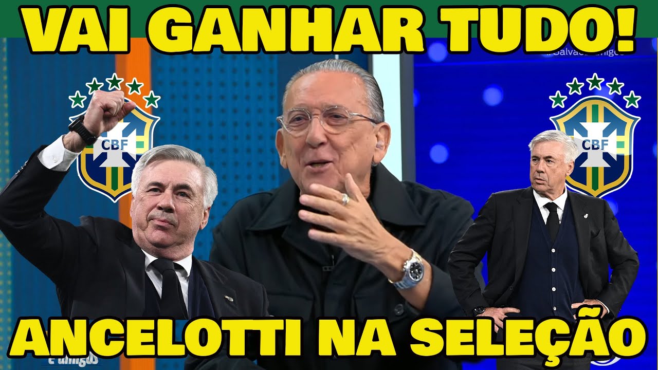 OLHA O QUE "GALVÃO BUENO" FALOU DE ANCELOTTI NA SELEÇÃO BRASILEIRA...