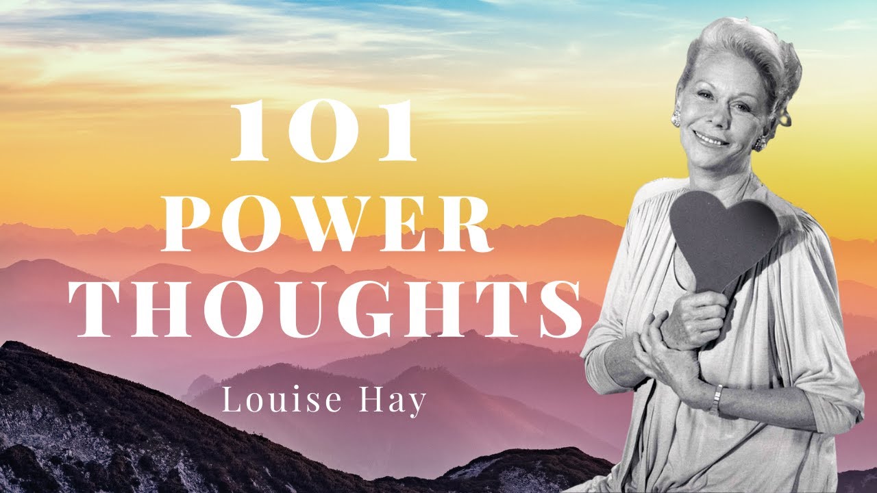 Louise Hay 101 Power Thoughts