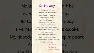 Download lagu On My Way - 'Alan Walker, Farruko, and Sabrina Carpenter' #lyrics #song #songlyrics #lyricsvideo mp3