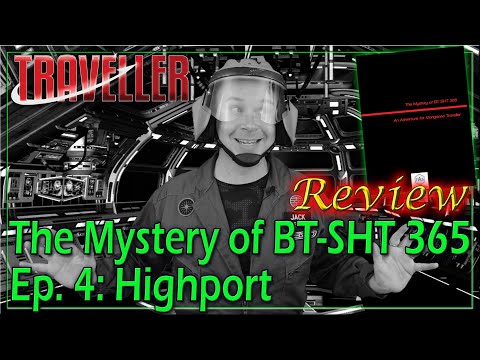 Mystery of BT-SHT 365: Ep. 4 - Highport