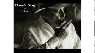 Davy's grey - a fade to grey - no cigar EP