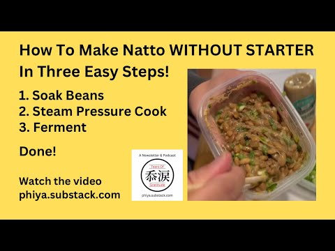 How to make natto WITHOUT STARTER! In three easy steps!