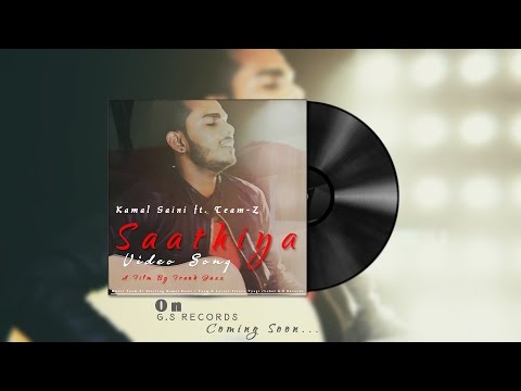 Kamal saini || Saathiya || Kamal Saini