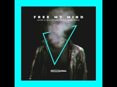Alok, Rooftime & Dubdogz - Free My Mind (Extended Mix)