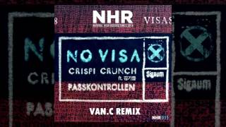 Crispi Crunch(크리스피 크런치) - 무비자(No Visa)(Feat.김기쁨)(VAN.C Remix)