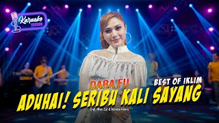 Download lagu Dara Fu - ADUHAI! SERIBU KALI SAYANG (KARAOKE VERSION) mp3