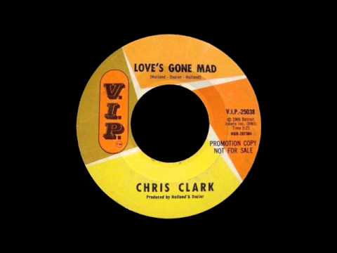 Chris Clark - Love's Gone Mad