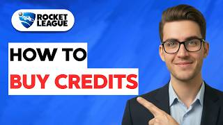 How to Buy Credits in Rocket League [2026 Full Guide]