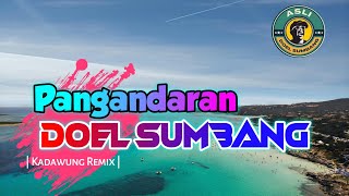 Download lagu PANGANDARAN - DOEL SUMBANG || NEW MIX mp3