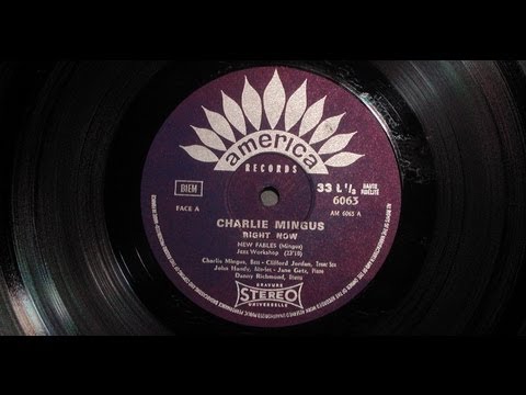 CHARLIE MINGUS - RIGHT NOW - New Fables   FEATURING : JOHN HANDY