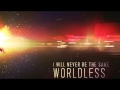 I will never be the Same - Worldless *HD* 