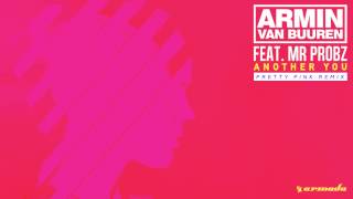 Armin van Buuren feat. Mr. Probz - Another You (Pretty Pink Remix) [ASOT719]