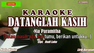 Download lagu ​Nia Paramitha - Datanglah Kasih (Karaoke Nada Wanita) Lirik Berjalan | HD Cover Instrumental mp3