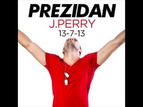 JPerry - Prezidan (Produced by Ti-Ancito)