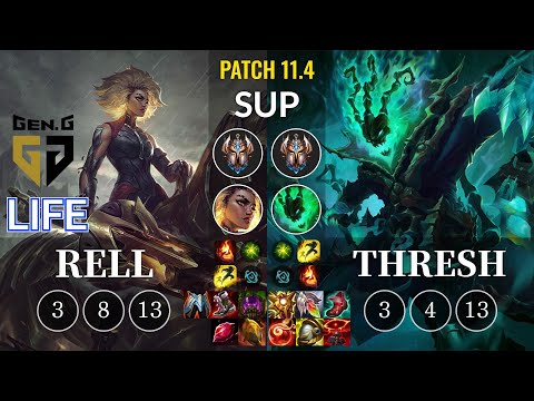 GEN Life Rell vs Thresh Sup - KR Patch 11.4
