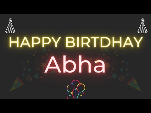Happy Birthday to Abha - Birthday Wish From Birthday Bash