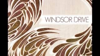 Windsor Drive - Under the Weather