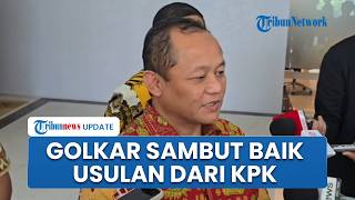 Golkar Beri Lampu Hijau Usulan KPK soal Pembatasan Ketua Umum Parpol 2 Periode: Tak Masalah