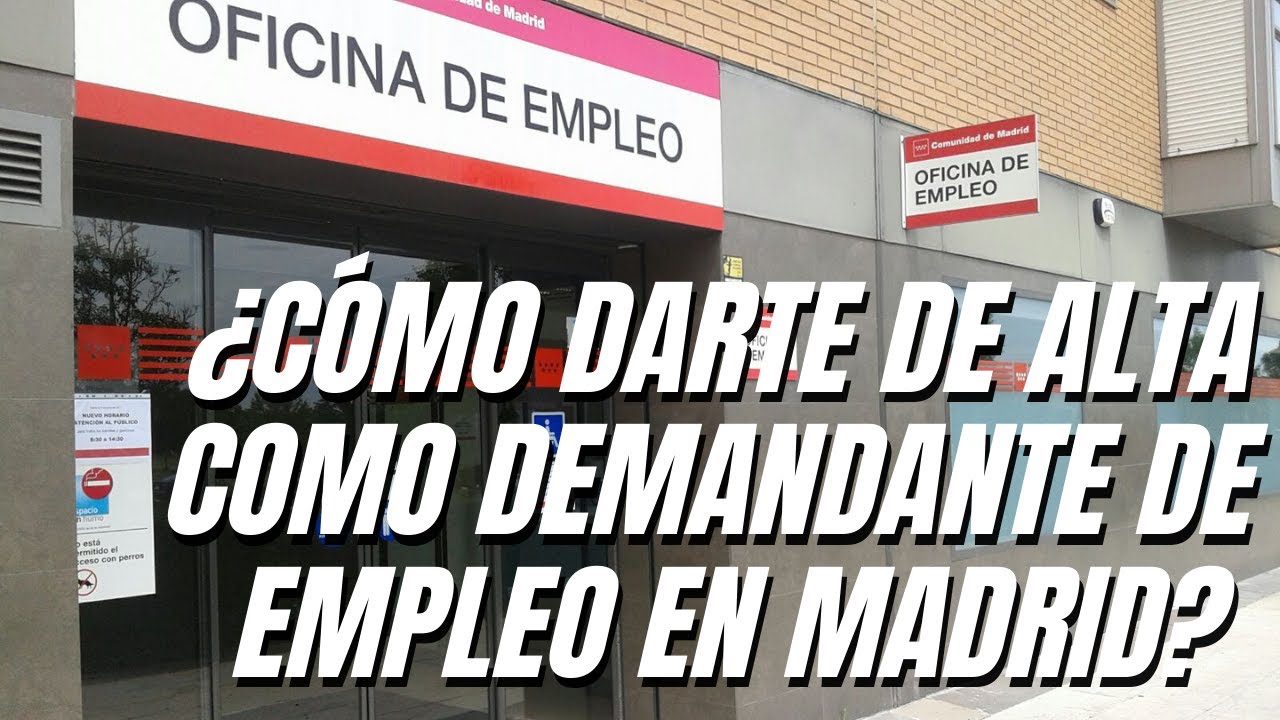 ¿CÓMO darse de alta como DEMANDANTE DE EMPLEO en MADRID