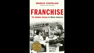 Franchise: The Golden Arches in Black America with Marcia Chatelain