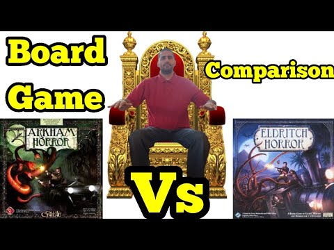 Arkham Horror 2nd Ed. Vs. Eldritch Horror: Board Game Comparison