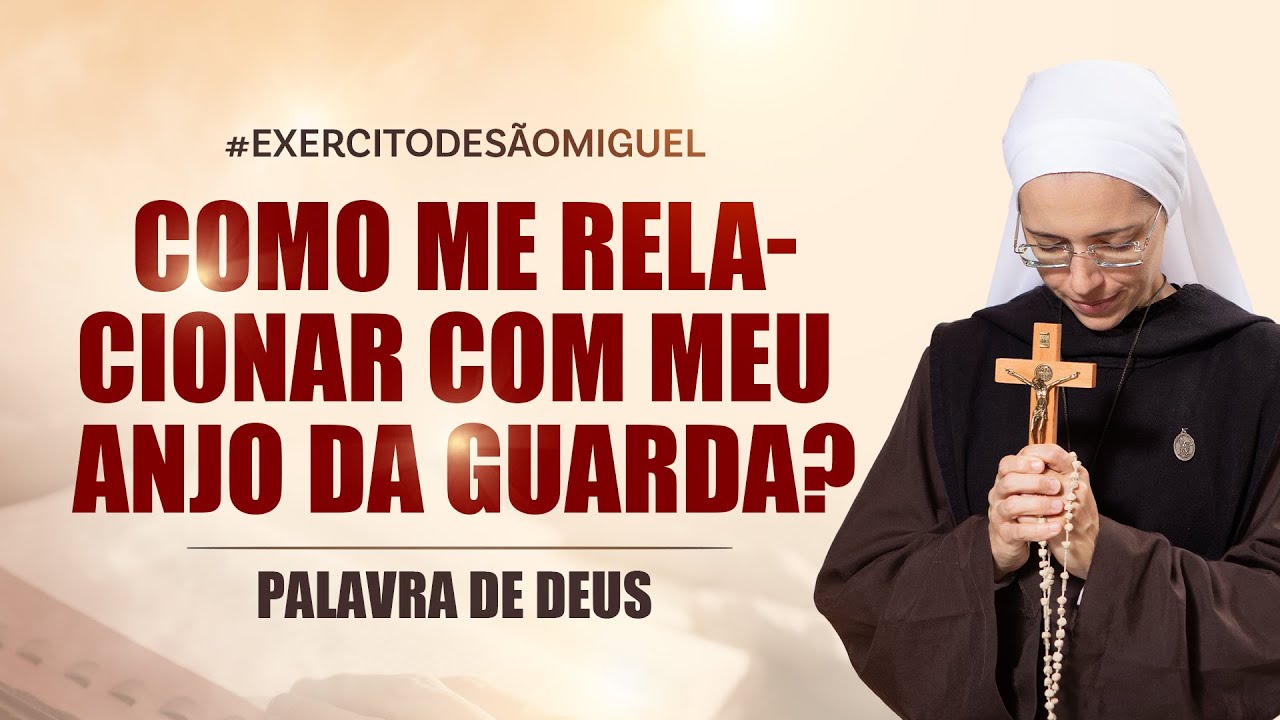 Palavra de Deus| Como me relacionar com meu anjo da guarda (Mt 18,1-5.10)Ir Maria Raquel |Hesed 2/10
