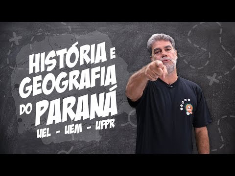 HISTÓRIA e GEOGRAFIA do PARANÁ para Vestibulares | UEL - UEM - UFPR | Episódio I