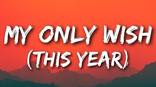 Britney Spears - My Only Wish (This Year) (Lyrics)