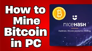 How To Do Bitcoin Mining on PC (Step by Step Guide)