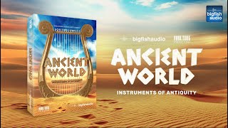 Video thumbnail for Ancient World: Instruments of Antiquity Trailer by Big Fish Audio